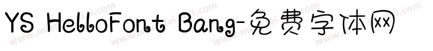 YS HelloFont Bang字体转换